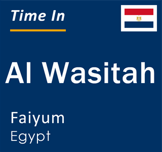 Current local time in Al Wasitah, Faiyum, Egypt