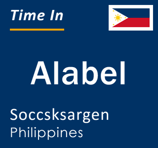 Current time in Alabel, Soccsksargen, Philippines