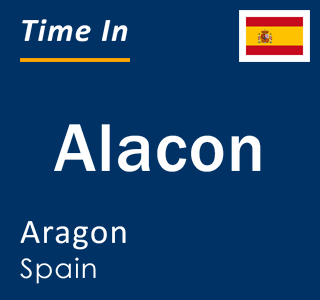 Current local time in Alacon, Aragon, Spain