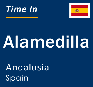 Current local time in Alamedilla, Andalusia, Spain