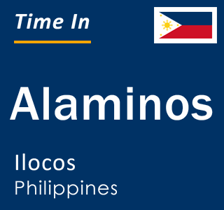 Current local time in Alaminos, Ilocos, Philippines