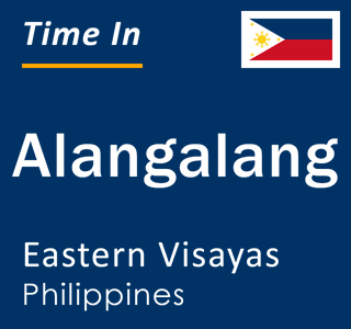 Current local time in Alangalang, Eastern Visayas, Philippines