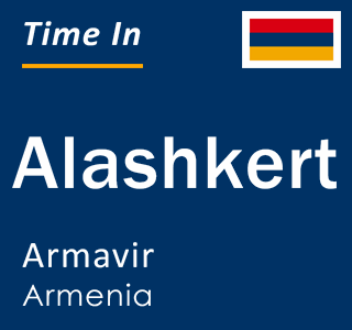 Current local time in Alashkert, Armavir, Armenia