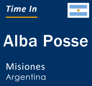 Current local time in Alba Posse, Misiones, Argentina