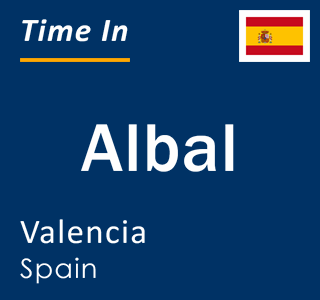 Current local time in Albal, Valencia, Spain
