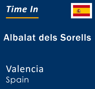 Current local time in Albalat dels Sorells, Valencia, Spain