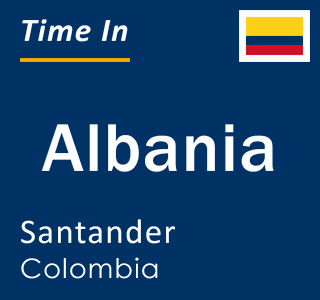 Current local time in Albania, Santander, Colombia