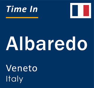 Current local time in Albaredo, Veneto, Italy