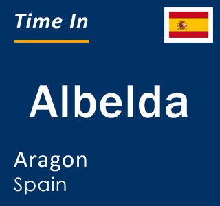 Current local time in Albelda, Aragon, Spain