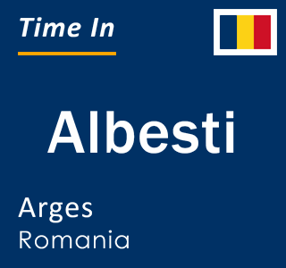 Current local time in Albesti, Arges, Romania