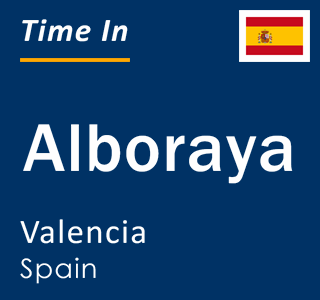 Current local time in Alboraya, Valencia, Spain