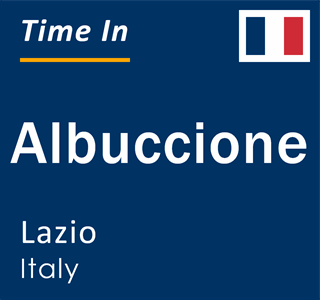 Current local time in Albuccione, Lazio, Italy