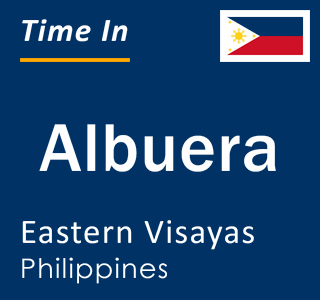 Current local time in Albuera, Eastern Visayas, Philippines