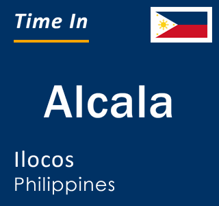 Current local time in Alcala, Ilocos, Philippines