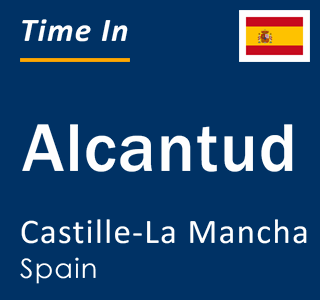 Current local time in Alcantud, Castille-La Mancha, Spain