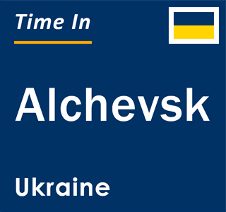 Current local time in Alchevsk, Ukraine
