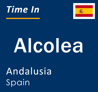 Current local time in Alcolea, Andalusia, Spain