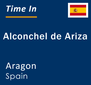 Current local time in Alconchel de Ariza, Aragon, Spain