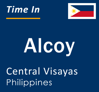 Current local time in Alcoy, Central Visayas, Philippines