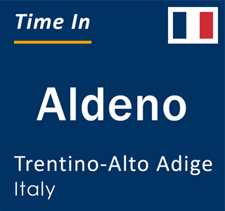 Current time in Aldeno, Trentino-Alto Adige, Italy