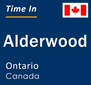 Current local time in Alderwood, Ontario, Canada