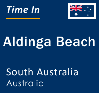 Current local time in Aldinga Beach, South Australia, Australia