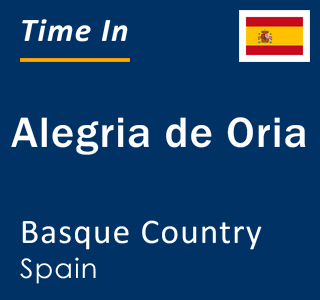 Current local time in Alegria de Oria, Basque Country, Spain