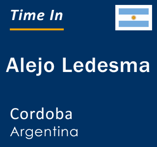 Current local time in Alejo Ledesma, Cordoba, Argentina