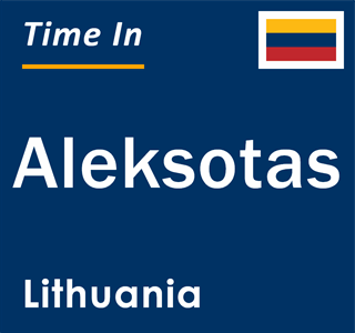 Current local time in Aleksotas, Lithuania