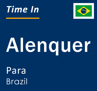 Current local time in Alenquer, Para, Brazil