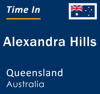 Current time in Alexandra Hills, Queensland, Australia