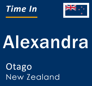 Current local time in Alexandra, Otago, New Zealand