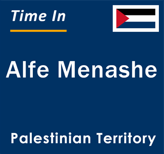Current local time in Alfe Menashe, Palestinian Territory