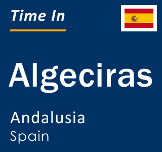 Current time in Algeciras, Andalusia, Spain