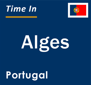 Current local time in Alges, Portugal