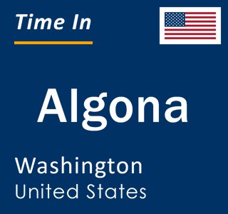 Current local time in Algona, Washington, United States