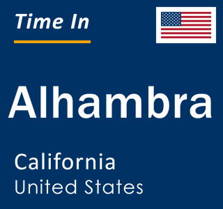 Current local time in Alhambra, California, United States