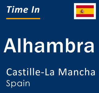 Current local time in Alhambra, Castille-La Mancha, Spain