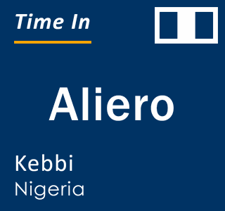 Current time in Aliero, Kebbi, Nigeria