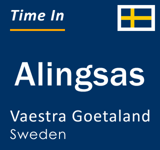 Current time in Alingsas, Vaestra Goetaland, Sweden