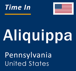 Current local time in Aliquippa, Pennsylvania, United States