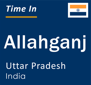 Current local time in Allahganj, Uttar Pradesh, India