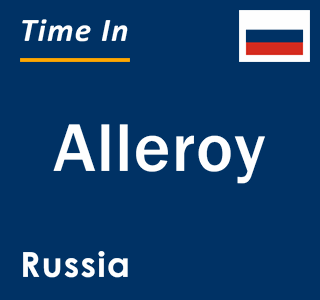 Current local time in Alleroy, Russia