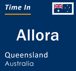 Current local time in Allora, Queensland, Australia