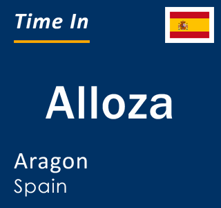 Current local time in Alloza, Aragon, Spain