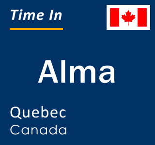 Current local time in Alma, Quebec, Canada