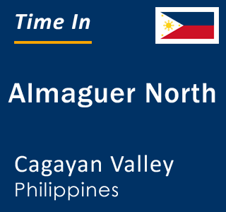 Current local time in Almaguer North, Cagayan Valley, Philippines