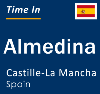 Current local time in Almedina, Castille-La Mancha, Spain