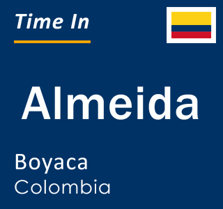 Current local time in Almeida, Boyaca, Colombia