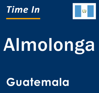 Current local time in Almolonga, Guatemala